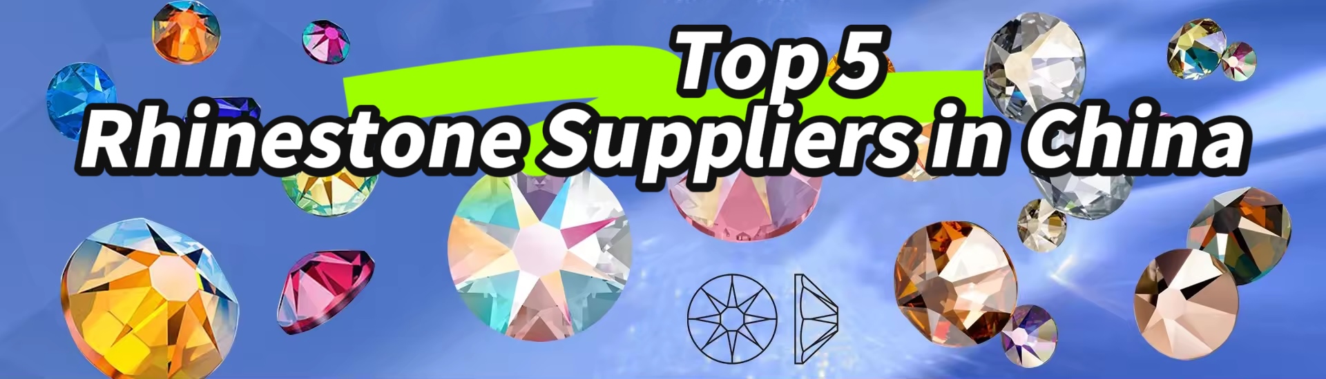 Revealing The Top 5 Rhinestone Suppliers