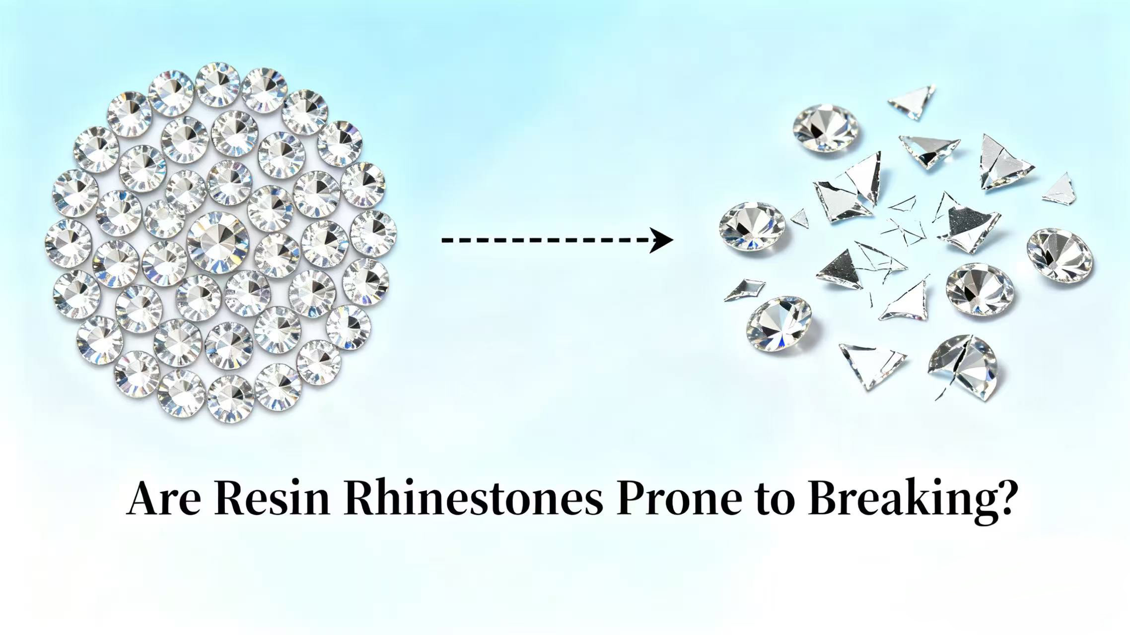 Are Resin Rhinestones Prone to Breaking?